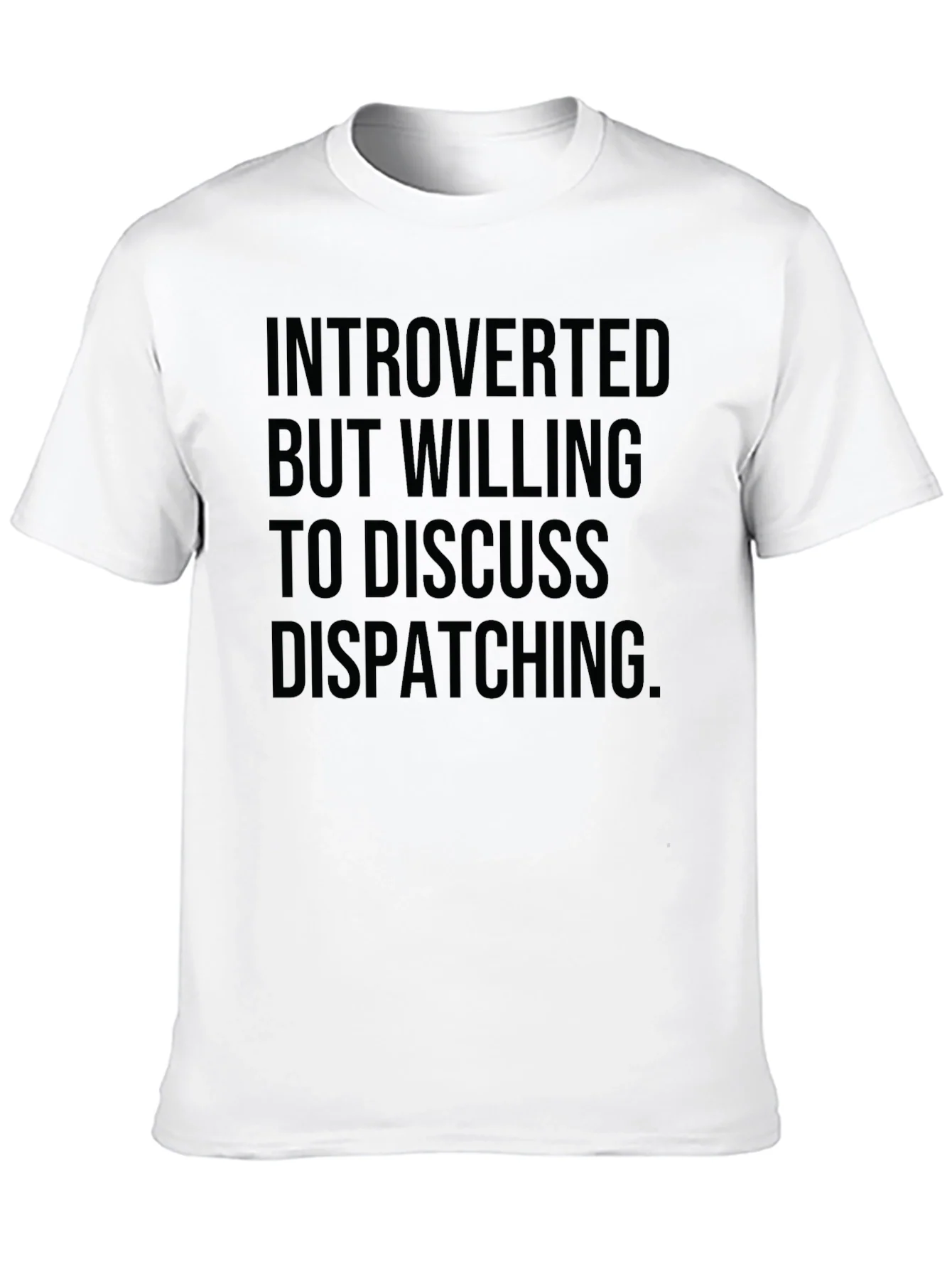 Introverted Dispatching T-Shirt - Black Graphic Tee