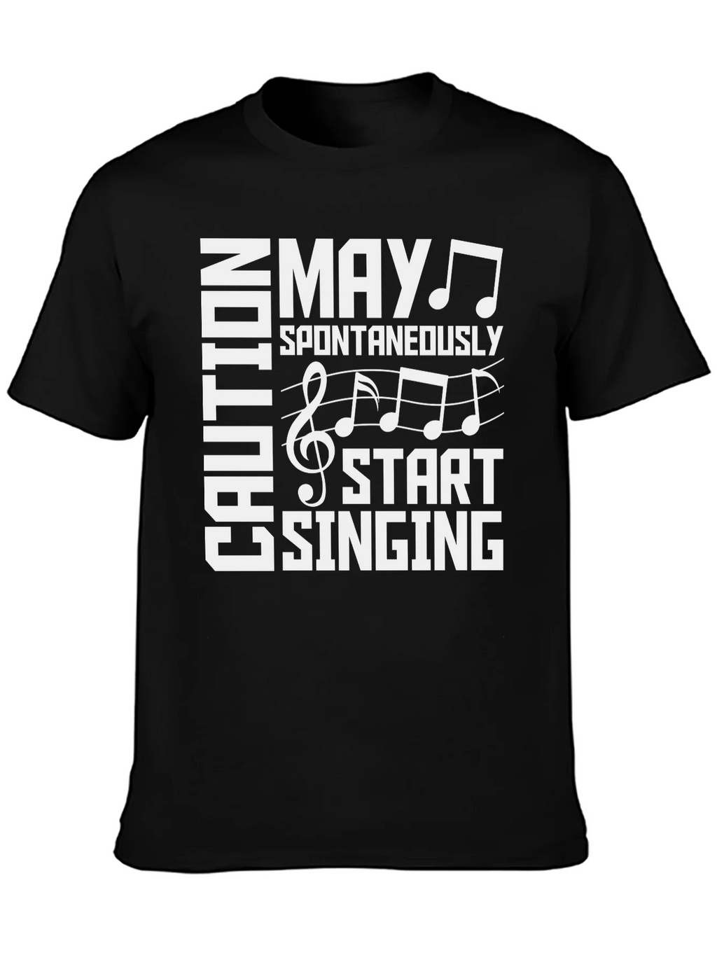 Caution May Spontaneously Start Singing Graphic Tee
