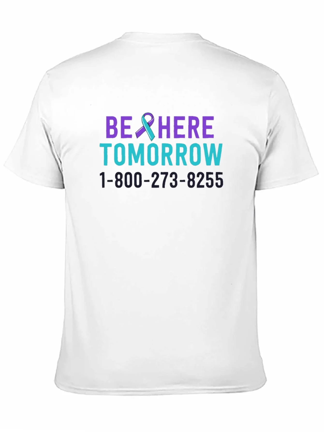 Be Here Tomorrow T-Shirt Suicide Prevention