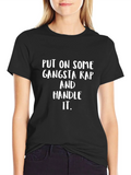 Gangsta Rap Slogan T-Shirt