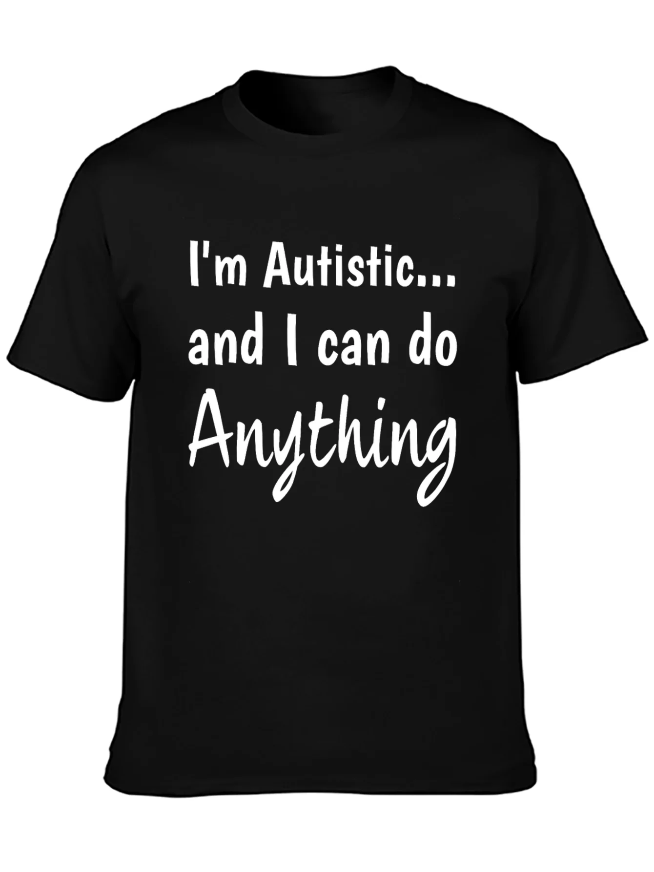 Autistic and Capable Black T-Shirt