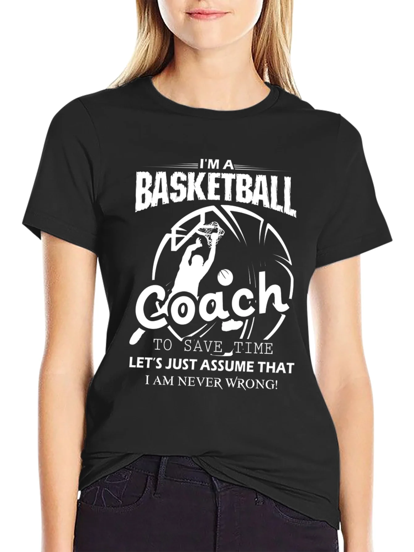 Basketball Coach T-Shirt - Funny Slogan Tee