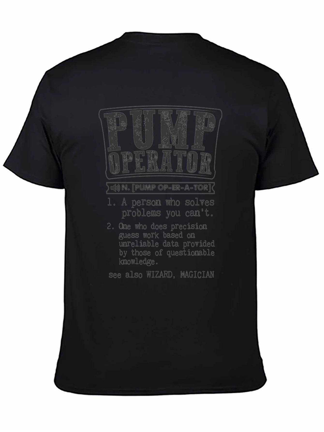 Pump Operator Definition T-Shirt