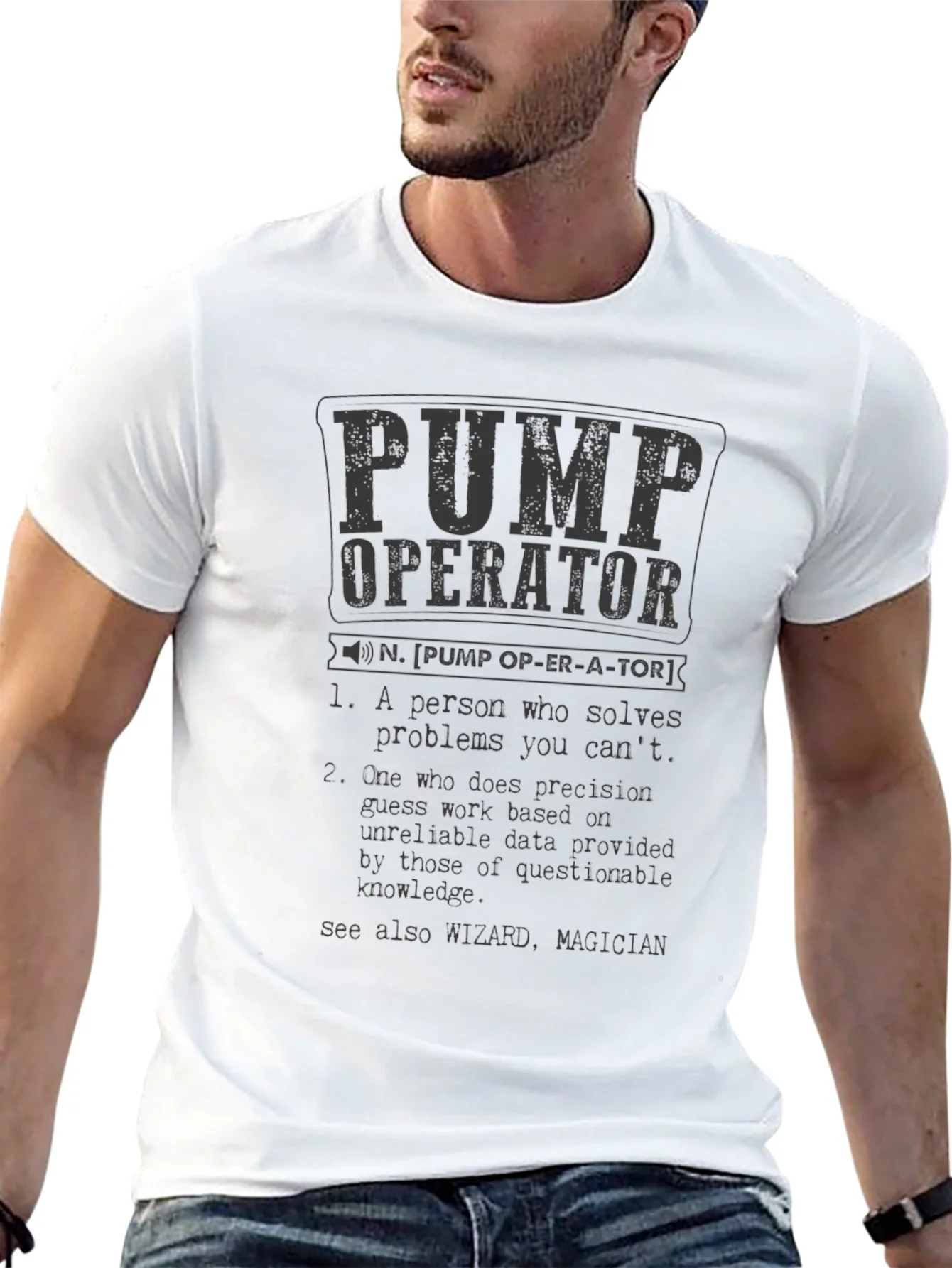Pump Operator Definition T-Shirt