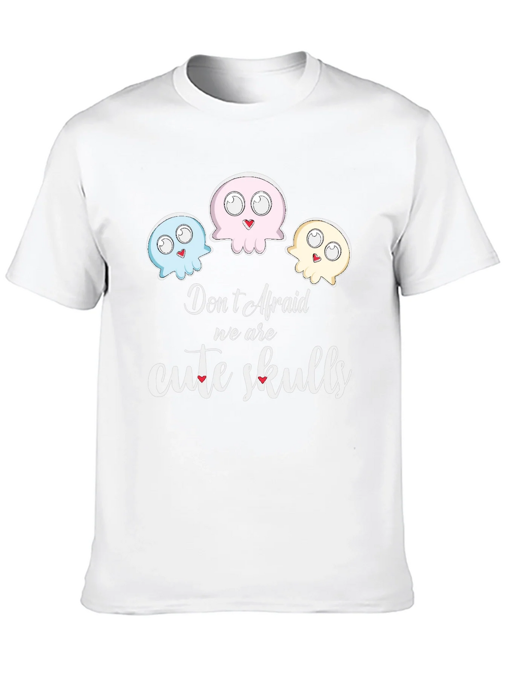 Cute Skulls Graphic Tee - Dont Afraid